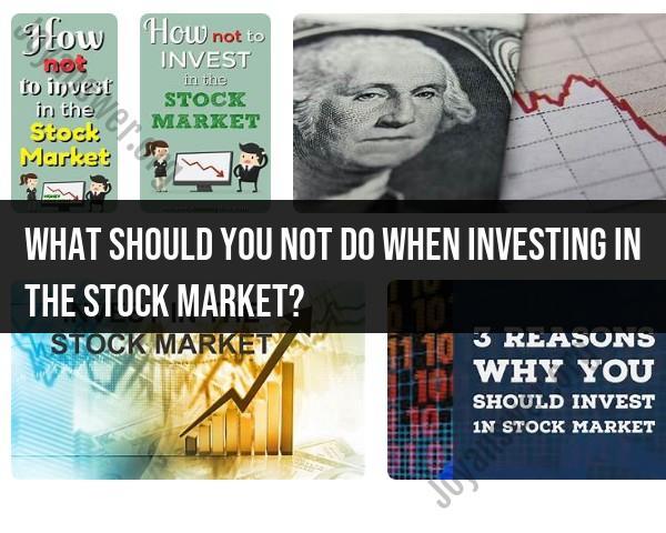 Common Mistakes to Avoid When Investing in the Stock Market
