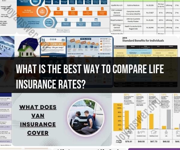 Comparing Life Insurance Rates: Benefits and Insights