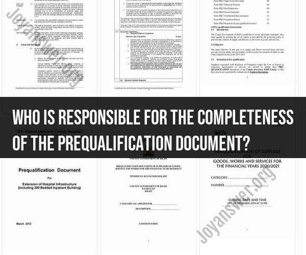 Completeness of Prequalification Document: Responsibility and Importance
