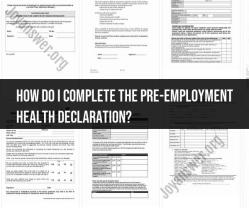 Completing the Pre-Employment Health Declaration