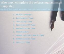 Completing the Release Management Template: Responsibilities and Involvement