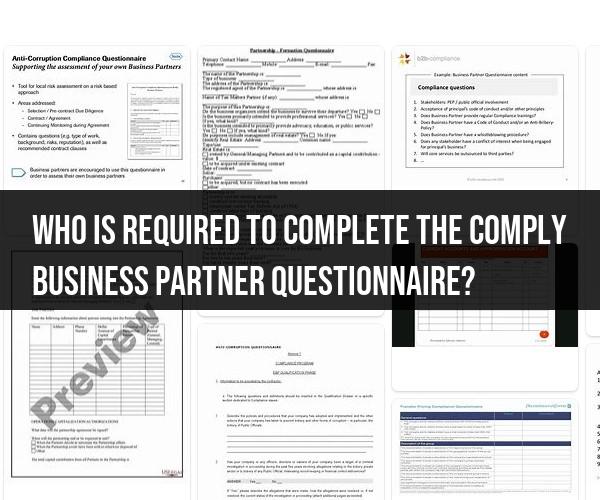 Comply Business Partner Questionnaire: Who Needs to Complete It?
