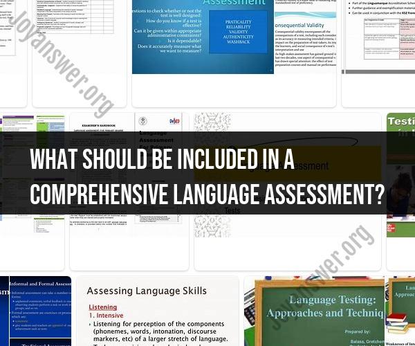Components of a Comprehensive Language Assessment