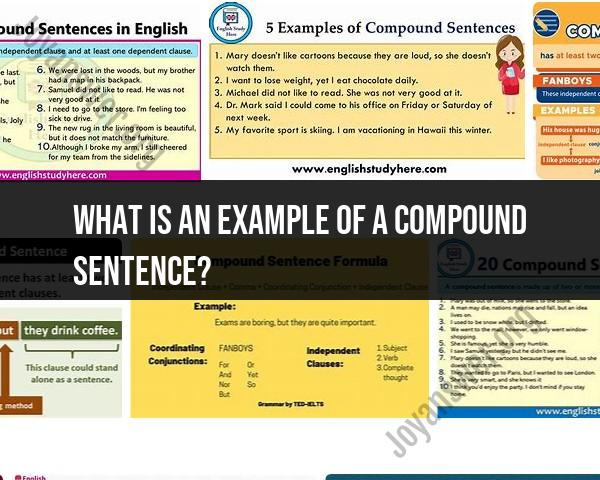 Compound Sentence Example: Demonstrating Sentence Structure