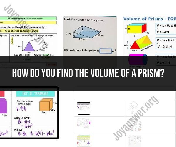 Computing Prism Volume: Fundamental Methodology