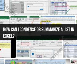 Condensing or Summarizing a List in Excel: Techniques and Tips