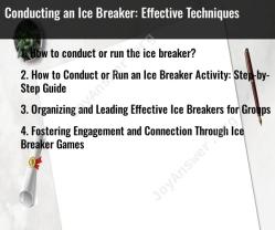 Conducting an Ice Breaker: Effective Techniques
