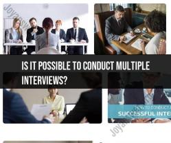 Conducting Multiple Interviews: Strategies and Considerations