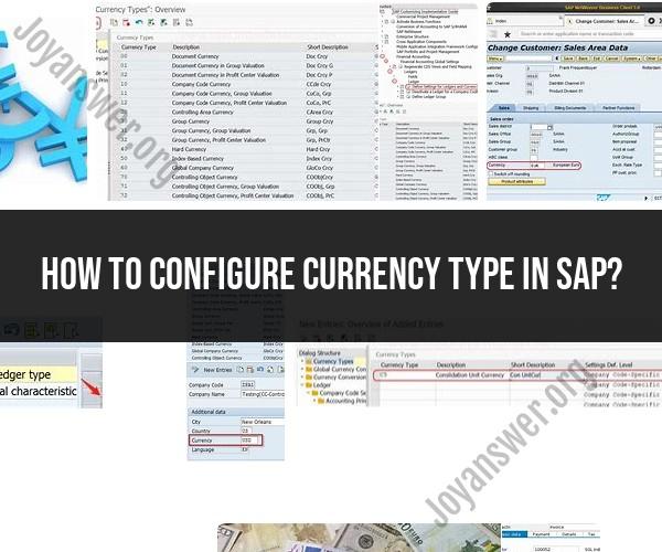 Configuring Currency Types in SAP: Key Steps
