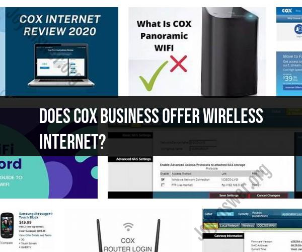 Connectivity for Business: Cox Business Wireless Internet Explained