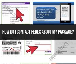 Contacting FedEx About Your Package: Assistance and Inquiry