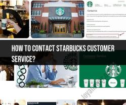 Contacting Starbucks Customer Service: Your Options
