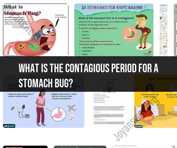 Contagious Period of a Stomach Bug: What You Need to Know