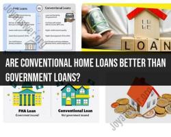 Conventional vs. Government Home Loans: Which Is Better?