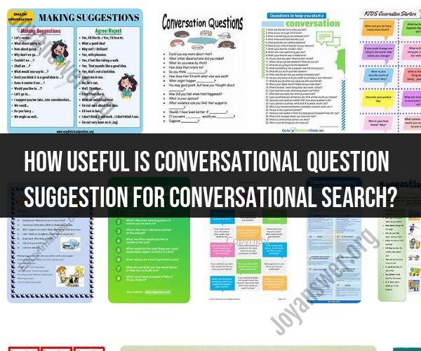 Conversational Question Suggestion: Enhancing Conversational Search