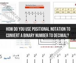 Converting Binary to Decimal: Using Positional Notation