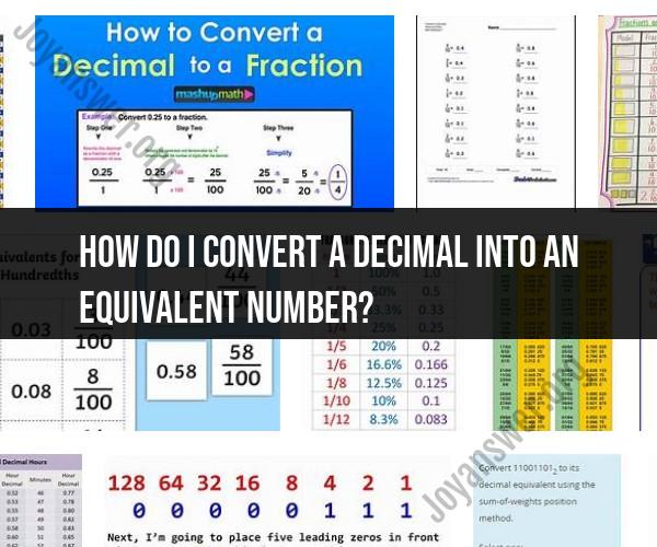 Converting Decimals into Equivalent Numbers: Step-by-Step Guide