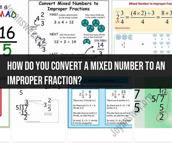 Converting Mixed Numbers to Improper Fractions: Step-by-Step Guide