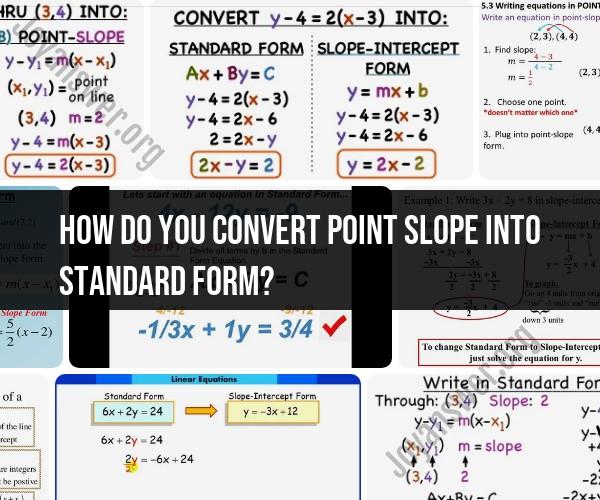 Converting Point-Slope Form to Standard Form: Step-by-Step Guide