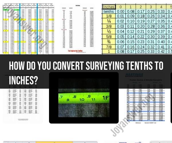 Converting Surveying Tenths to Inches: Practical Steps