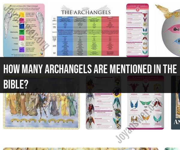 Counting the Archangels: How Many Are Mentioned in the Bible?