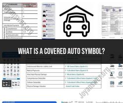 Covered Auto Symbol: Understanding Insurance Terminology