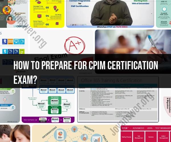 CPIM Certification Exam Preparation: Effective Study Strategies