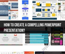Crafting a Compelling PowerPoint Presentation: Tips and Techniques