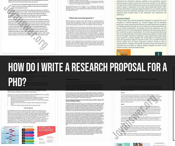 Crafting a Comprehensive PhD Research Proposal: A Step-by-Step Guide