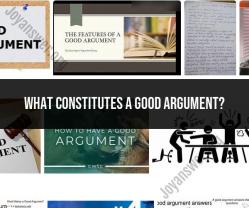 Crafting a Good Argument: The Essentials of Persuasion