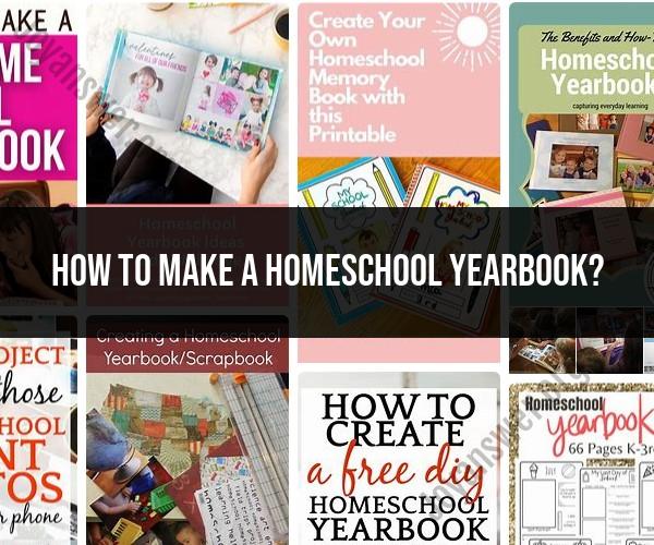 Crafting a Homeschool Yearbook: Creative Ideas and Tips