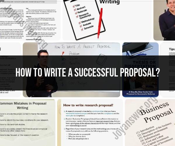 Crafting a Successful Proposal: Step-by-Step Guide