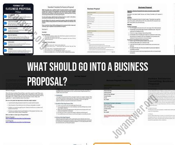 Crafting an Effective Business Proposal: Key Components
