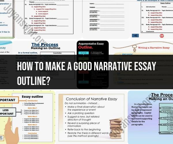 Crafting an Effective Narrative Essay Outline