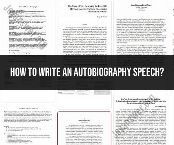Crafting an Engaging Autobiography Speech: Tips and Steps