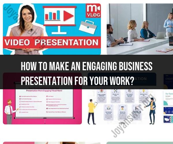 Crafting an Engaging Business Presentation for Success