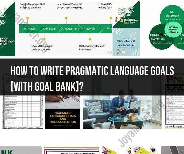Crafting Pragmatic Language Goals: A Guide with Goal Bank