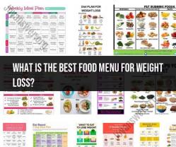 Crafting the Ideal Weight Loss Menu: Nutrient-Packed Food Choices