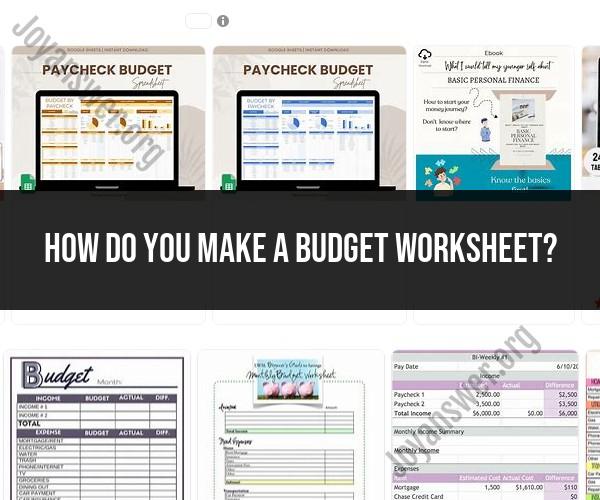 Crafting Your Financial Roadmap: Creating a Budget Worksheet