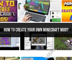 Crafting Your Own Minecraft Mod: Step-by-Step Tutorial