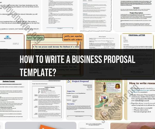 Creating a Business Proposal Template: Steps and Tips