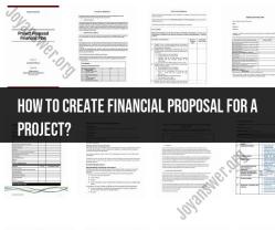 Creating a Financial Proposal for a Project: Step-by-Step Guide