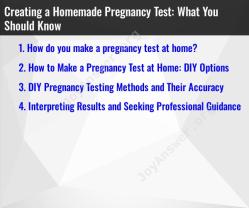 Creating a Homemade Pregnancy Test: What You Should Know
