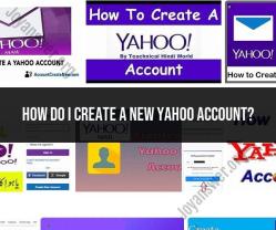 Creating a New Yahoo Account: Step-by-Step Guide