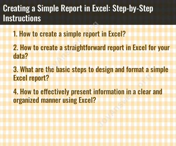 Creating a Simple Report in Excel: Step-by-Step Instructions