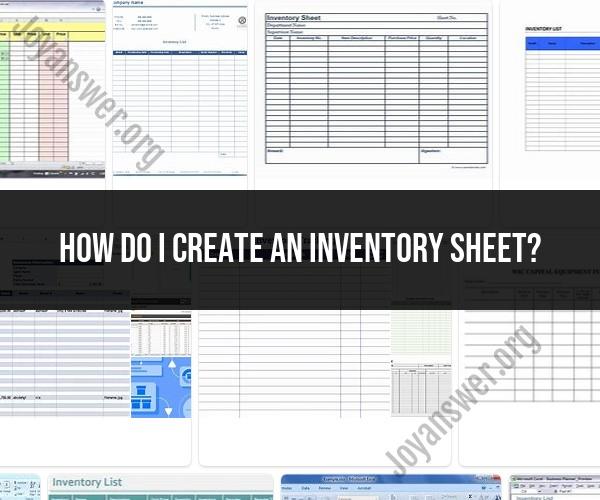 Creating an Inventory Sheet: Steps and Guidelines