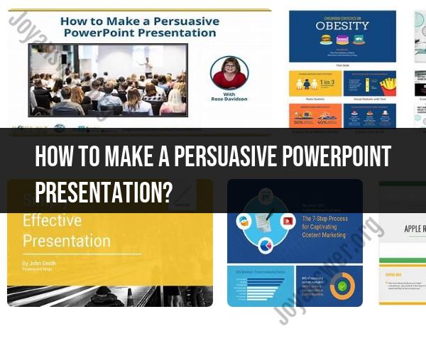 Creating an Persuasive PowerPoint Presentation
