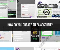 Creating Your EA Account: A Step-by-Step Tutorial