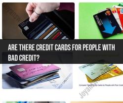 Credit Cards for People with Bad Credit: Options and Considerations