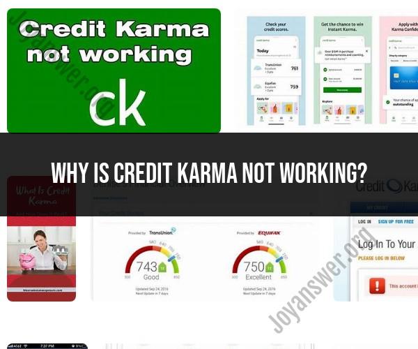 Credit Karma Not Working: Troubleshooting Guide